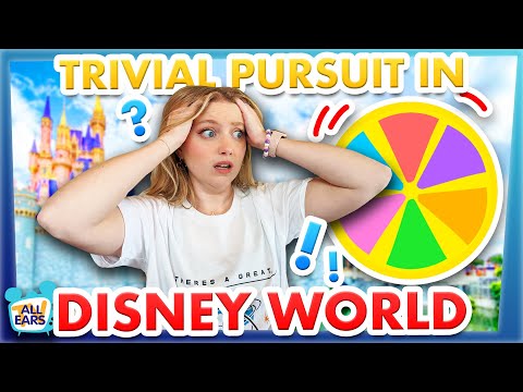 We Turned Disney World Into a GIANT Board Game -- Trivial Pursuit