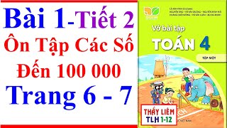 Vở Bài Tập Toán Lớp 4 Bài 1 | Ôn Tập Các Số Đến 100 000 | Trang 6 - 7 | Kết Nối Tri Thức | Tiết 2 Vở Bài Tập Toán Lớp 4 Bài 1 | Ôn Tập Các Số Đến 100 000 | Trang 6 - 7 | Kết Nối Tri Thức | Tiết 2