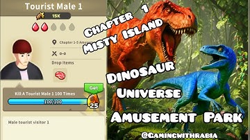 Dinosaur 🦕 Universe XP Level 31 Chapter  1 Misty Island Turist Male 1Task  done ✅