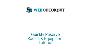 Reserving Rooms and Equipment using WebCheckout