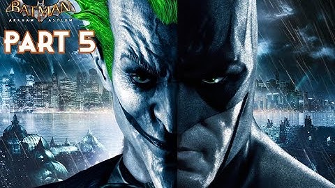 Batman Return To Arkham Asylum Gameplay Walkthrough Part 5 - No Commentary