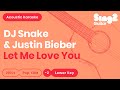 Let Me Love You (LOWER Acoustic Guitar Karaoke) DJ Snake & Justin Bieber