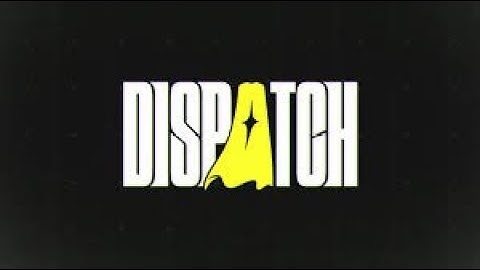 First Day On The Job - DISPATCH - Episode 2