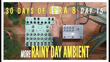 Soma Labs Lyra 8 Relaxing Ambient Performance [No Talking] - Day 15 out of 30