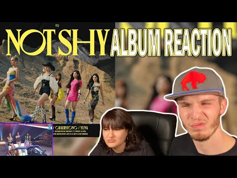 ITZY – NOT SHY ALBUM REACTION [NOT SHY PERFORMANCE VIDEO + BE IN LOVE LIVE] (COUPLE REACTION!)