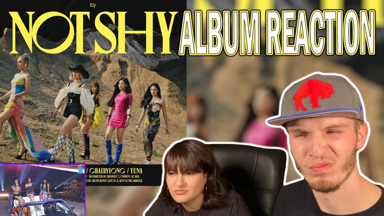 ITZY - NOT SHY ALBUM REACTION [NOT SHY PERFORMANCE VIDEO + BE IN LOVE LIVE] (COUPLE REACTION!)