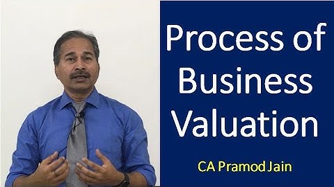 Process of Business Valuation I CA Pramod Jain