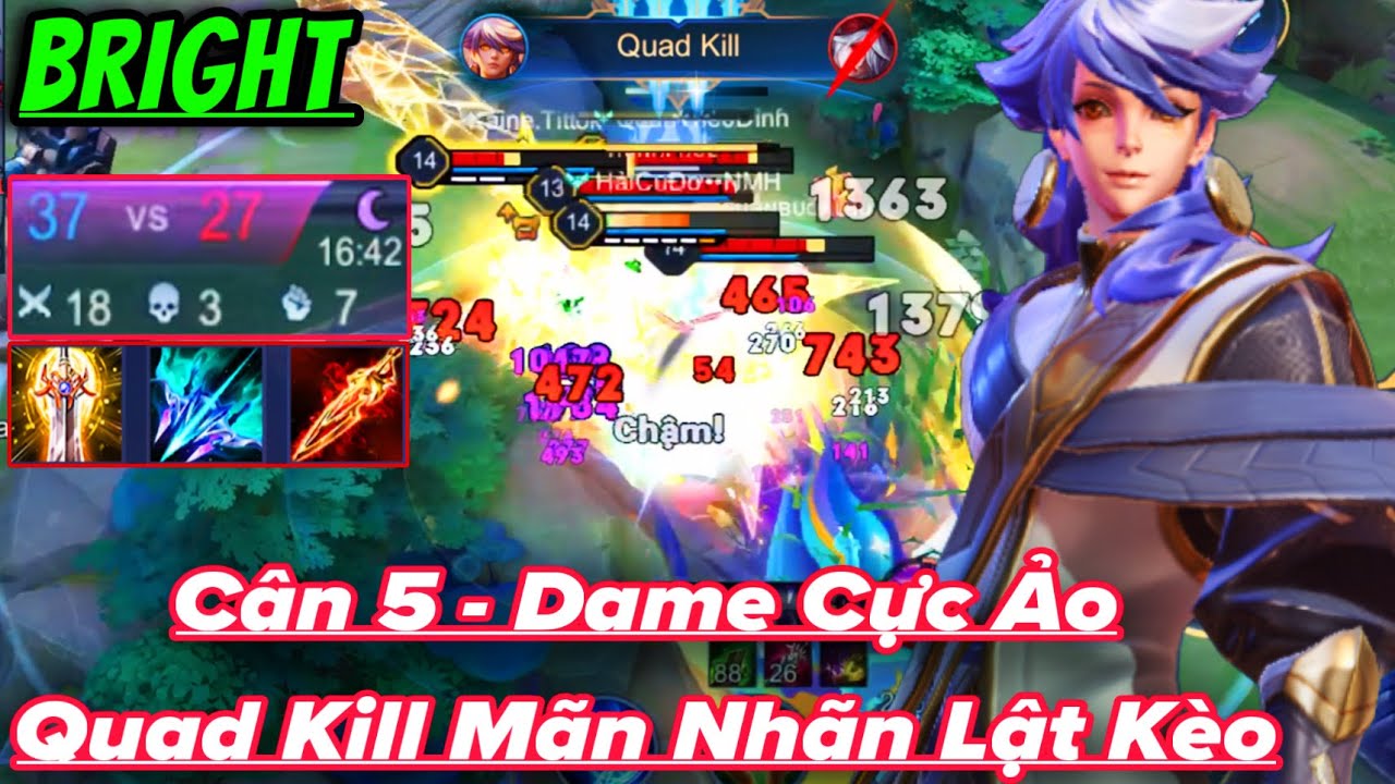 BRIGHT Mùa 2025 - S4 || Trang Bị và Bảng Ngọc Mạnh Nhất Dame Ảo Cân 5 Ăn Quad Kill Gánh Team Lật Kèo