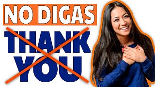 NO DIGAS THANK YOU EN INGLÉS! | 20 Frases paraTener un Inglés más fluído!