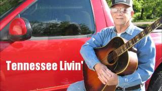 "Tennessee Livin'" by Bud DeArmond