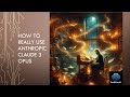 Mastering anthropics claude 3 opus the ultimate guide  part 1