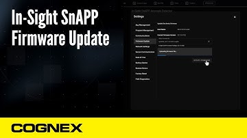 In-Sight SnAPP Sensor: Updating to the Latest Firmware Tutorial | Cognex Support