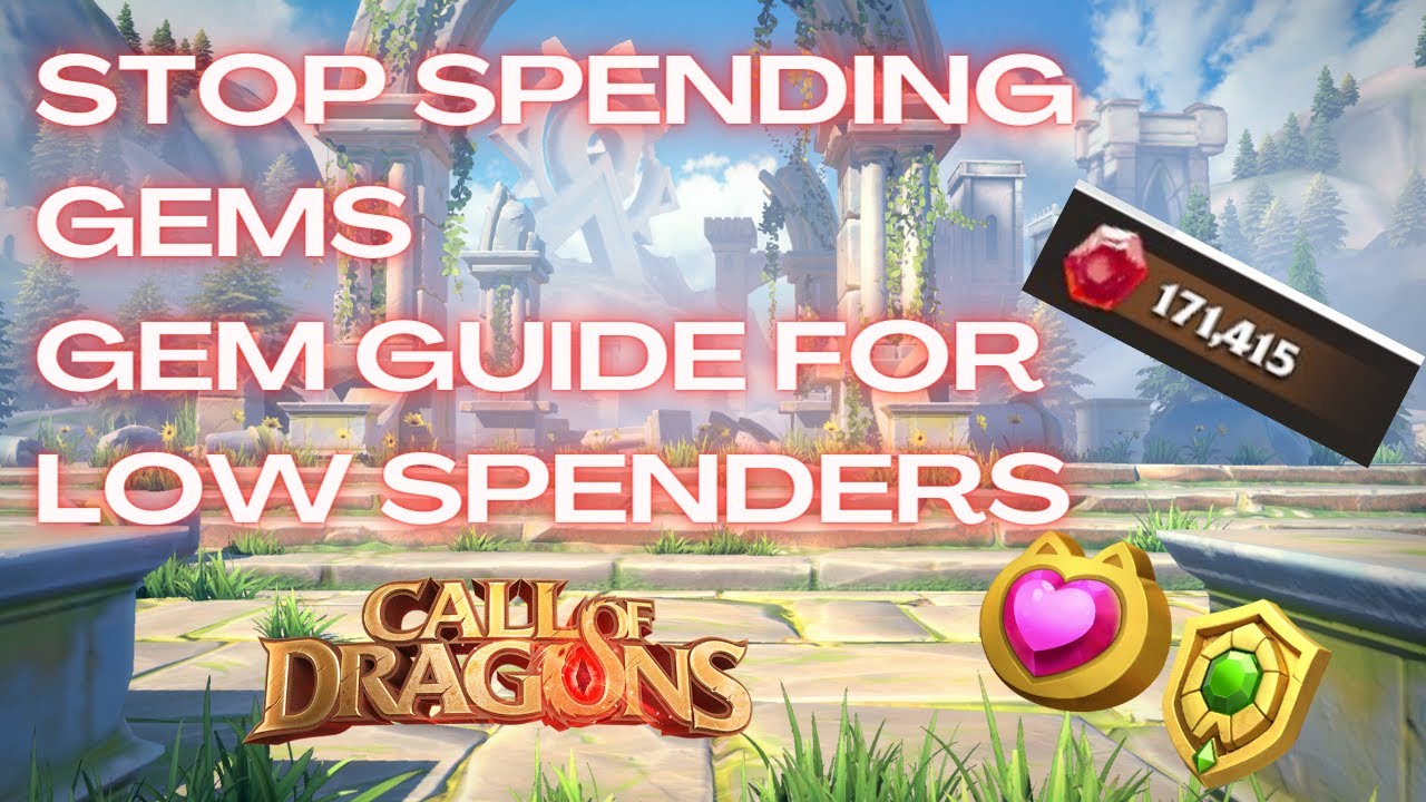 Stop Spending Gems! A Low Spender/F2P Gem Usage Guide for Call of Dragons. YouTube