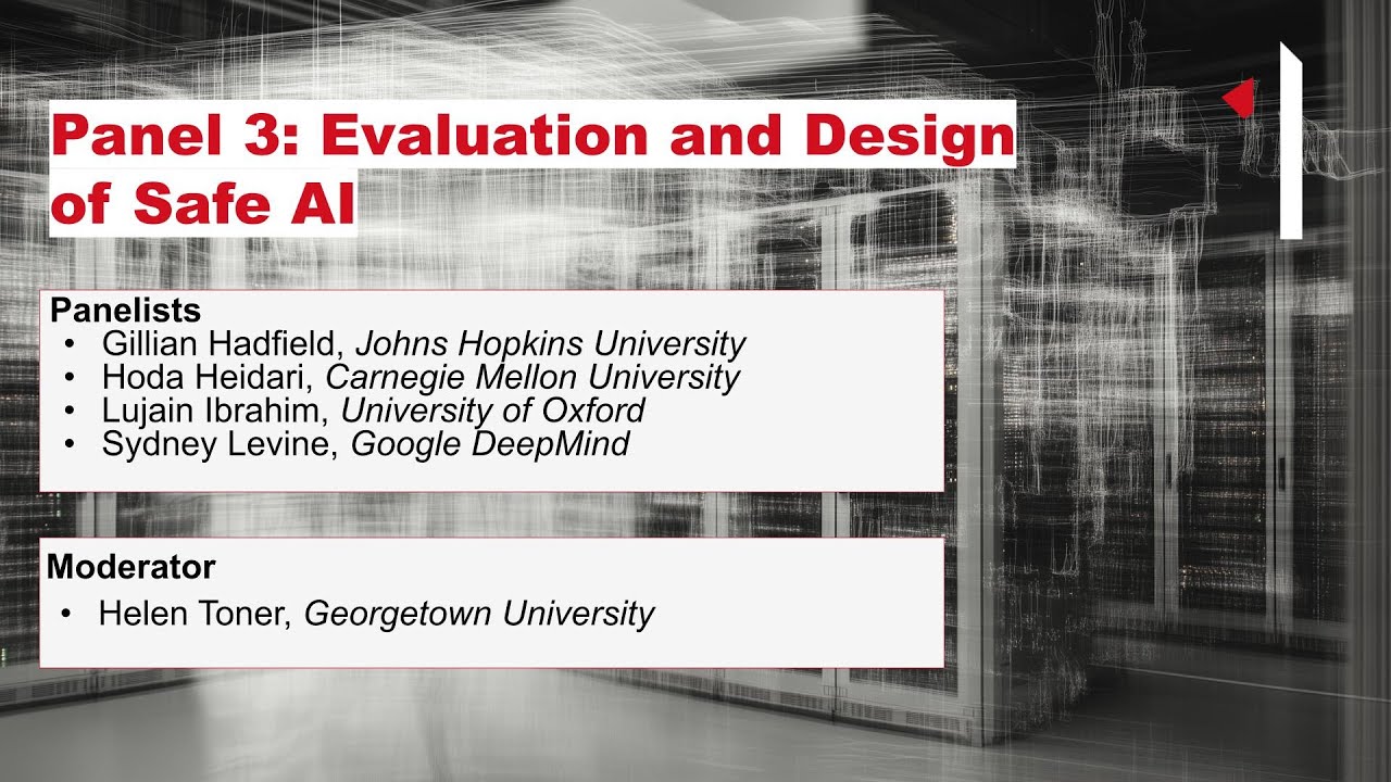 Panel 3: Evaluation and Design of Safe AI (AI & Democratic Freedoms)