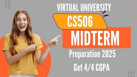 CS506 MIDTERM PREPARATION 2025|CS506 IMPORTANT LECTURES 2025 #virtualuniversity #cs506