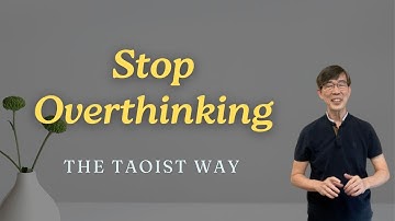 Stop Overthinking the Taoist Ways
