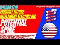 FFAI STOCK : POTENTIAL SPIKE | FARADAY FUTURE INTELLIGENT ELECTRIC STOCK
