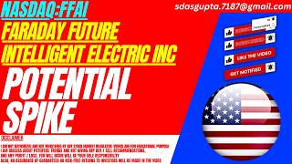 FFAI STOCK : POTENTIAL SPIKE | FARADAY FUTURE INTELLIGENT ELECTRIC STOCK