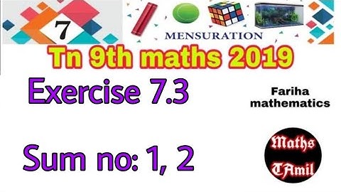 9th maths EXERCISE 7.3 SUM NO : 1,2 / 2019 MENSURATION SAMACHEER-KALVI /FARIHA MATHEMATICS