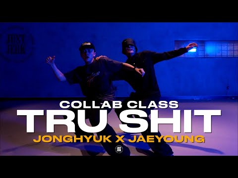 JONGHYUK X JAEYOUNG Class | Jacob Latimore - Tru Shit | @JustjerkAcademy ewha