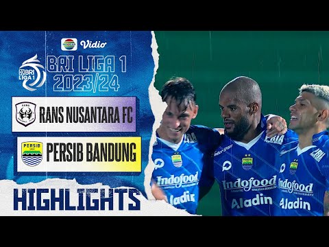 RANS Nusantara FC VS PERSIB Bandung - Highlights | BRI Liga 1 2023/24
