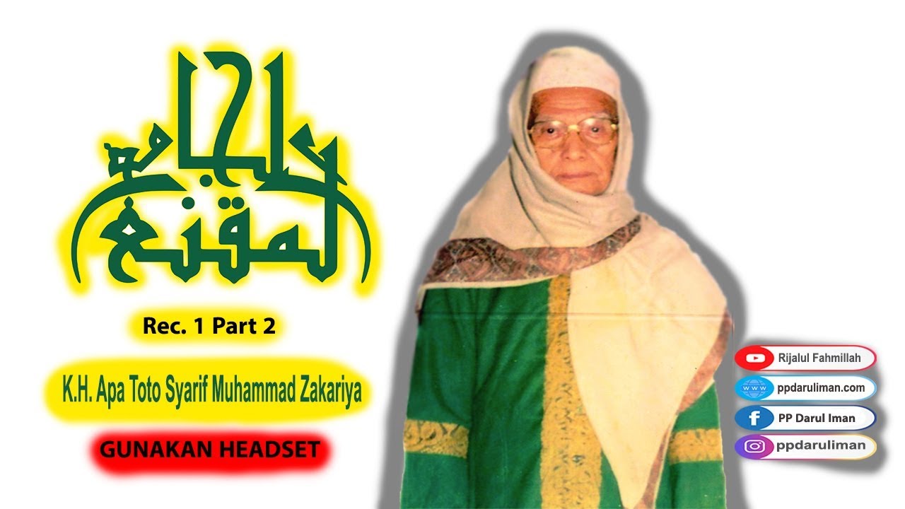 #RecApa1Part2 Apa K.H. Toto Syarif Muhammad Zakariya (Lailatulqodar)