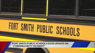 Fort Smith Public Schools gives update on cybersecurity incident