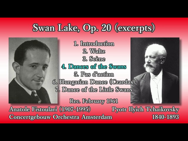 Tchaikovsky: Swan Lake (excerpts), Fistoulari & COA (1962 Tchaikovsky: Swan Lake (excerpts), Fistoulari & COA (1962