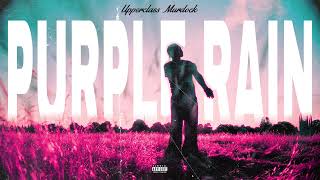 Upperclass Murdock -Purple Rain (Official Audio)