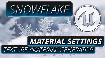 UE Snowflake Generator Level Preview // 2022 // Material Settings // Unreal Engine 5