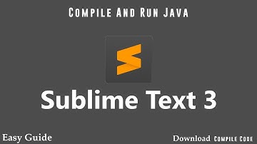 Compile and Run Java in Sublime Text 3 | Sublime | Sublime Text 3