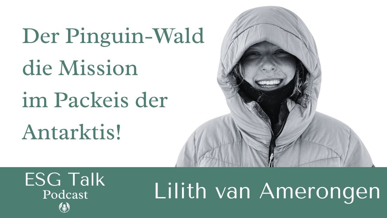 #124 Lilith van Amerongen : Der Pinguin-Wald - eine persönliche Mission im Packeis der Antarktis