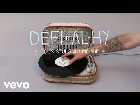 Al.Hy - Défi d’Al.Hy #1 :Tous Seuls Au Monde