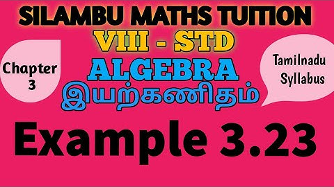 TN8th Maths|Example 3.23|ALGEBRA|Chapter 3 |in English and Tamil medium