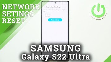 How to Reset Network Preferences on SAMSUNG Galaxy S22 Ultra - Restore Network Settings