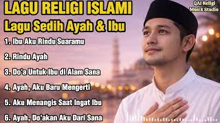 Lagu Sedih Tentang Ibu U0026 Ayah Bikin Nangis U0026 Rindu Orang Tua Lagu Religi Islami Menyentuh Hati
