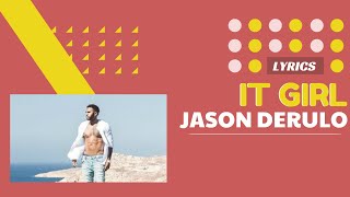 Jason Derulo - It girl LYRICS