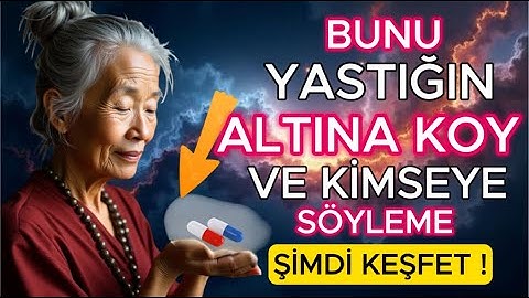 Bunu yastığınızın altına koyun ve BOL PARA KAZANIN!  Budist Öğretileri