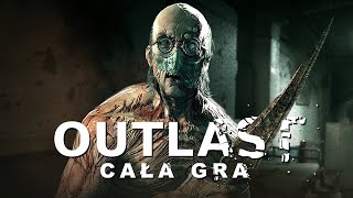 Outlast PL - Cała Gra - Gameplay PL 4K