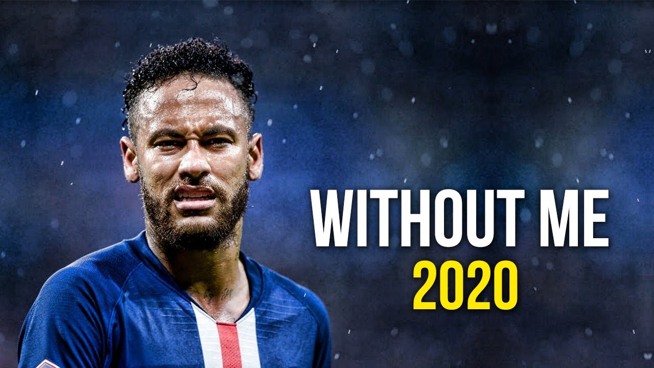 Neymar Jr  Without Me   Halsey  Skills  Goals 2020  HD