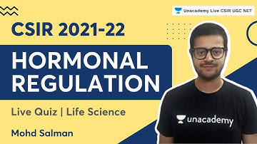 CSIR 2022 | Hormonal Regulation |Live Quiz| CSIR 2021| Life Science | Mohd Salman |UnacademyLive