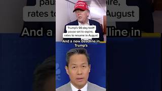 Trump s 90-day tariff pause set to expire rates to resume in August