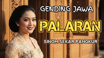 GENDING JAWA PALARAN SINOM SEKAR PANGKUR - PALING LEMBUT DAN PALING ADEM TENAN LUR