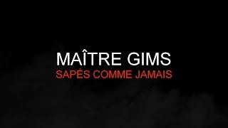 Maître Gims - Sapés Comme Jamais [Paroles] HQ