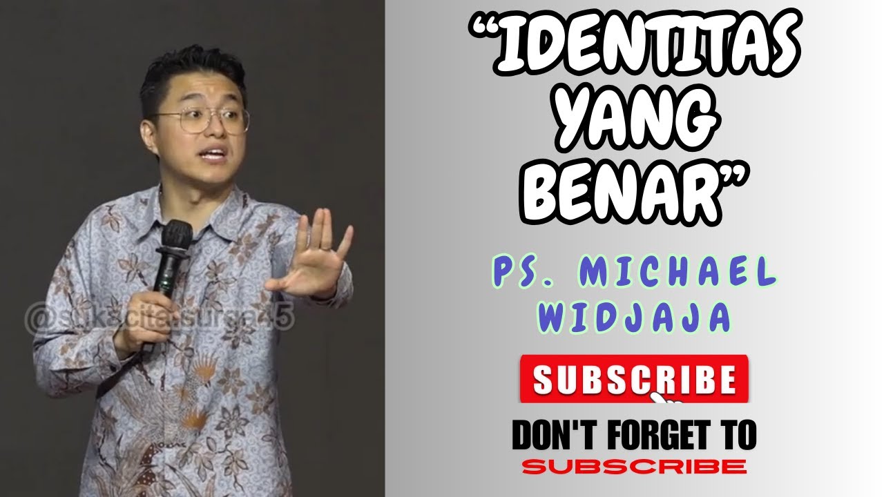 IDENTITAS YANG BENAR Ps. Michael Widjaja #firmantuhan #saatteduhfirmantuhan #firmankehidupan