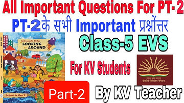 PT-2 Exam Revision Video(2)/ Class-5 EVS/ PT-2 के सभी Important Questions Answers/ For KV Students