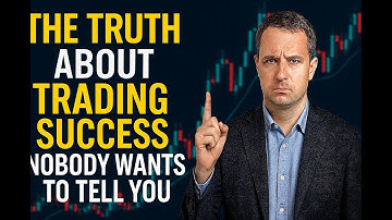 The Truth About Trading Success Nobody Wants to Tell You