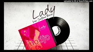 Modjo - Lady (Hear Me Tonight) (Iván Santana Remix) Resimi