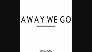 Jelani - Away We Go