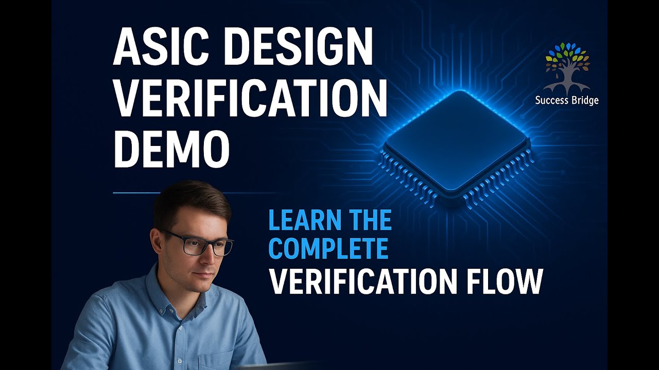 Success Bridge | ASIC Design Verification – Real-Time Demo for ...